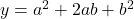  y = a^2 + 2ab + b^2 