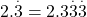  2.\overset.3 = 2.3\overset.3\overset.3 