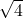 \sqrt{4} 