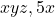 xyz, 5x