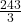  \frac{243}{3} 