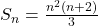  S_n=\frac{n^2(n+2)}3 