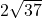2\sqrt{37}
