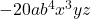  -20ab^4x^3yz 