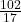  \frac{102}{17}