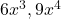 6x^3, 9x^4