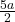\frac{5a}{2}