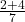 \frac{2 + 4}{7} 