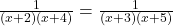 \frac{1}{(x + 2)( x + 4)} =  \frac{1}{(x + 3)( x + 5)} 