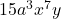  15a^3x^7y 