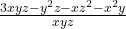  \frac{3xyz - y^2z - xz^2 - x^2y}{xyz}  