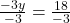   \frac{- 3y}{- 3} = \frac{18}{-3} 