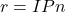  r = IPn 