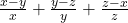  \frac{x - y}{x} + \frac{y - z}{y} +  \frac{z - x}{z}  