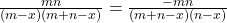 \frac{mn}{(m - x)( m + n - x)} = \frac{- mn}{(m + n - x)(n - x)}