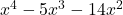 x^4 - 5x^3 - 14x^2