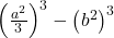  \left(\frac{a^2}3\right)^3-\left(b^2\right)^3 