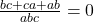  \frac{bc+ca+ab}{abc}=0 