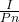 \frac{I}{Pn} 