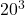  20^3 