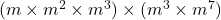  (m \times m^2 \times m^3) \times (m^3 \times m^7) 