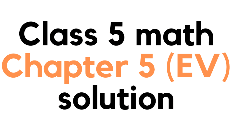 Class 5 Math EV Chapter 5