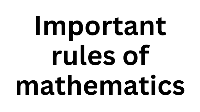 Important rules of mathematics